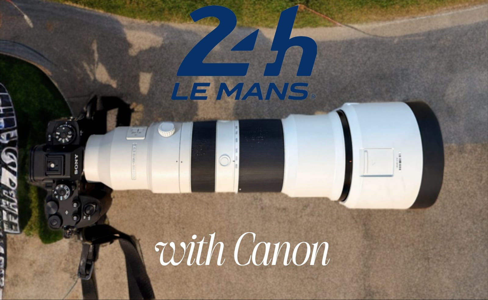 📸 Mini Review: Canon FE 400–800mm f/6.3–8 G at Le Mans 24H 🇫🇷